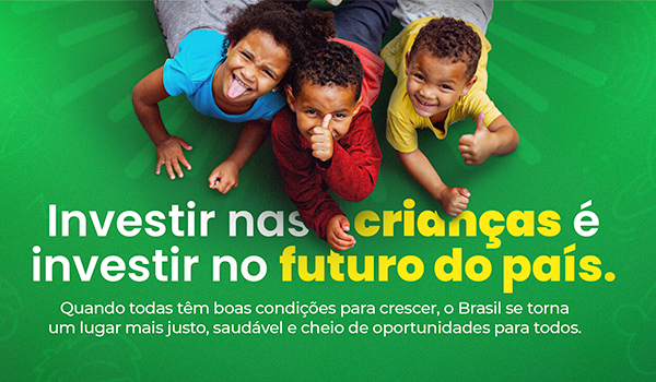 Banner Investir nas crianças é investir no futuro do país