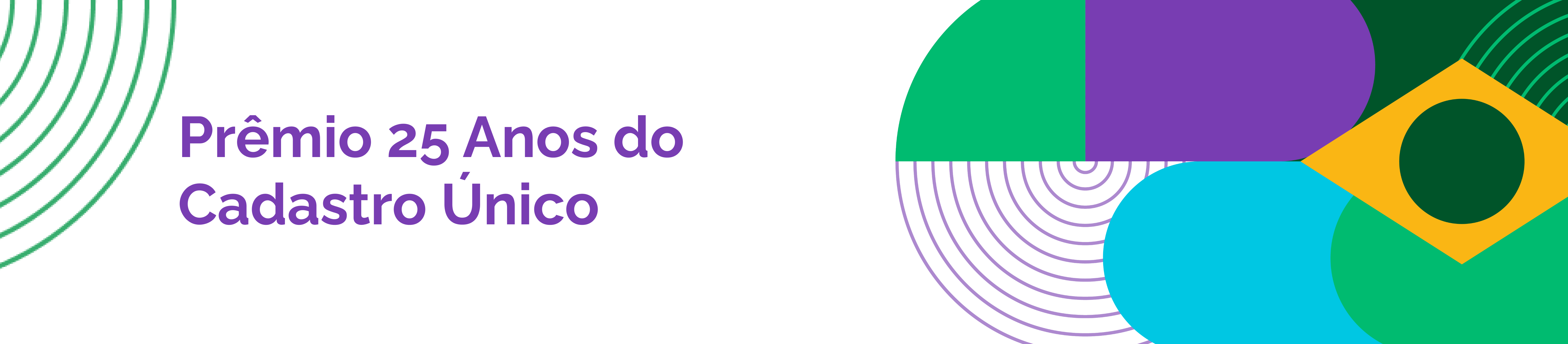 "Arte comemorativa dos 25 anos do Cadastro Único com elementos gráficos nas cores verde, roxo e amarelo"