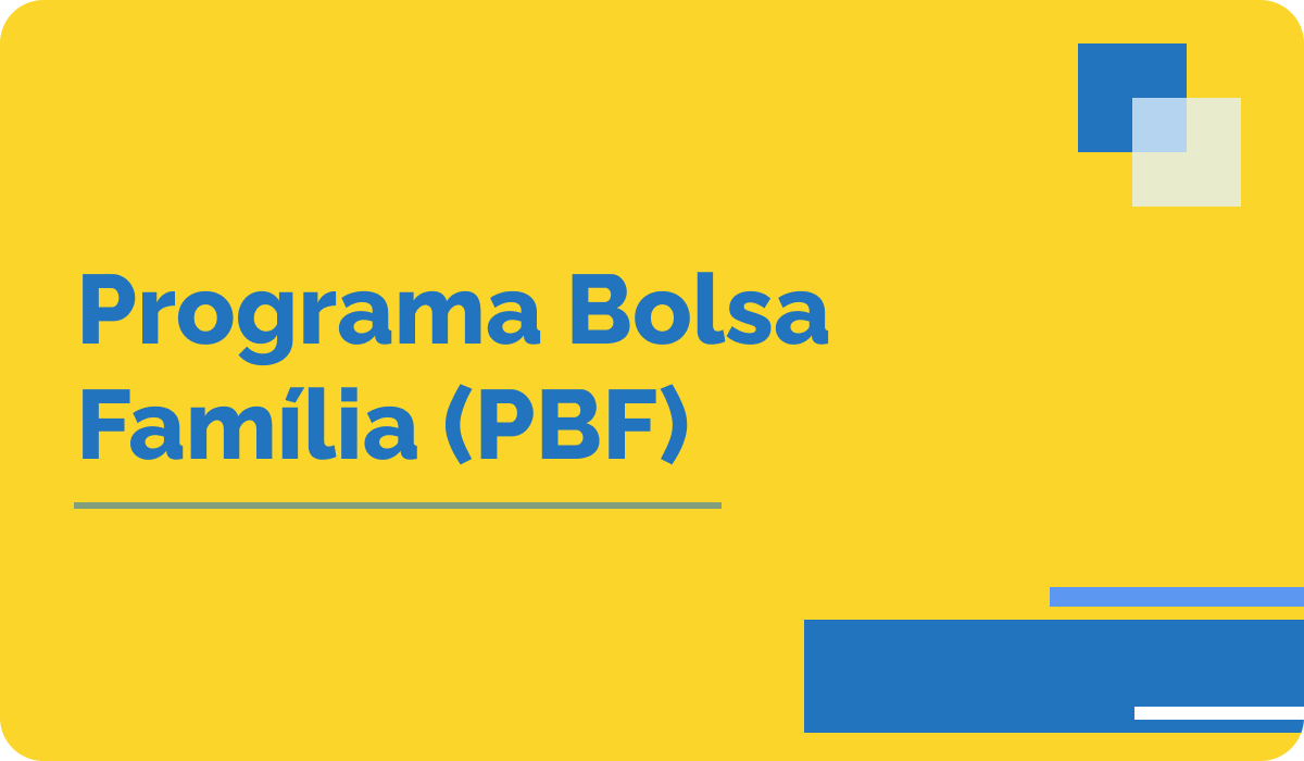 Banner com o titulo: "Programa Bolsa Família"
