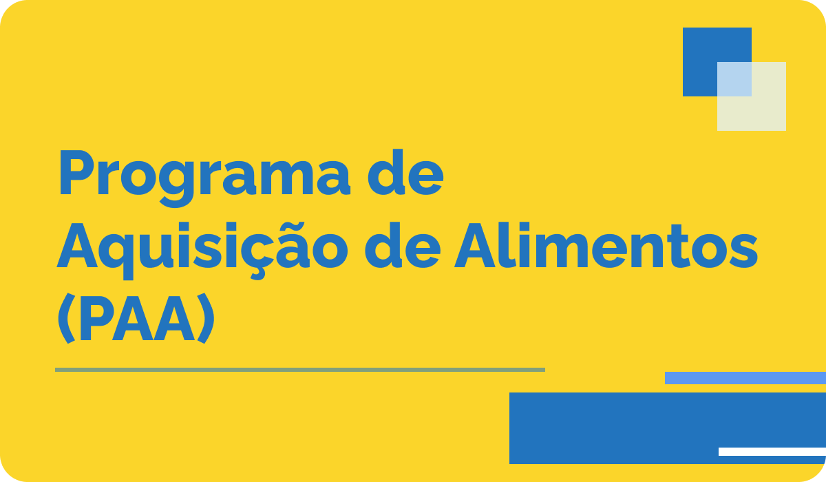 Programa de Aquisição de Alimentos - PAA