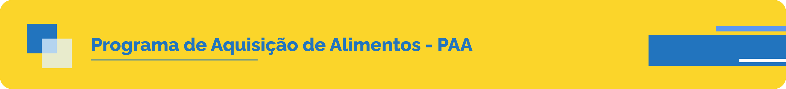 Programa de Aquisição de Alimentos - PAA