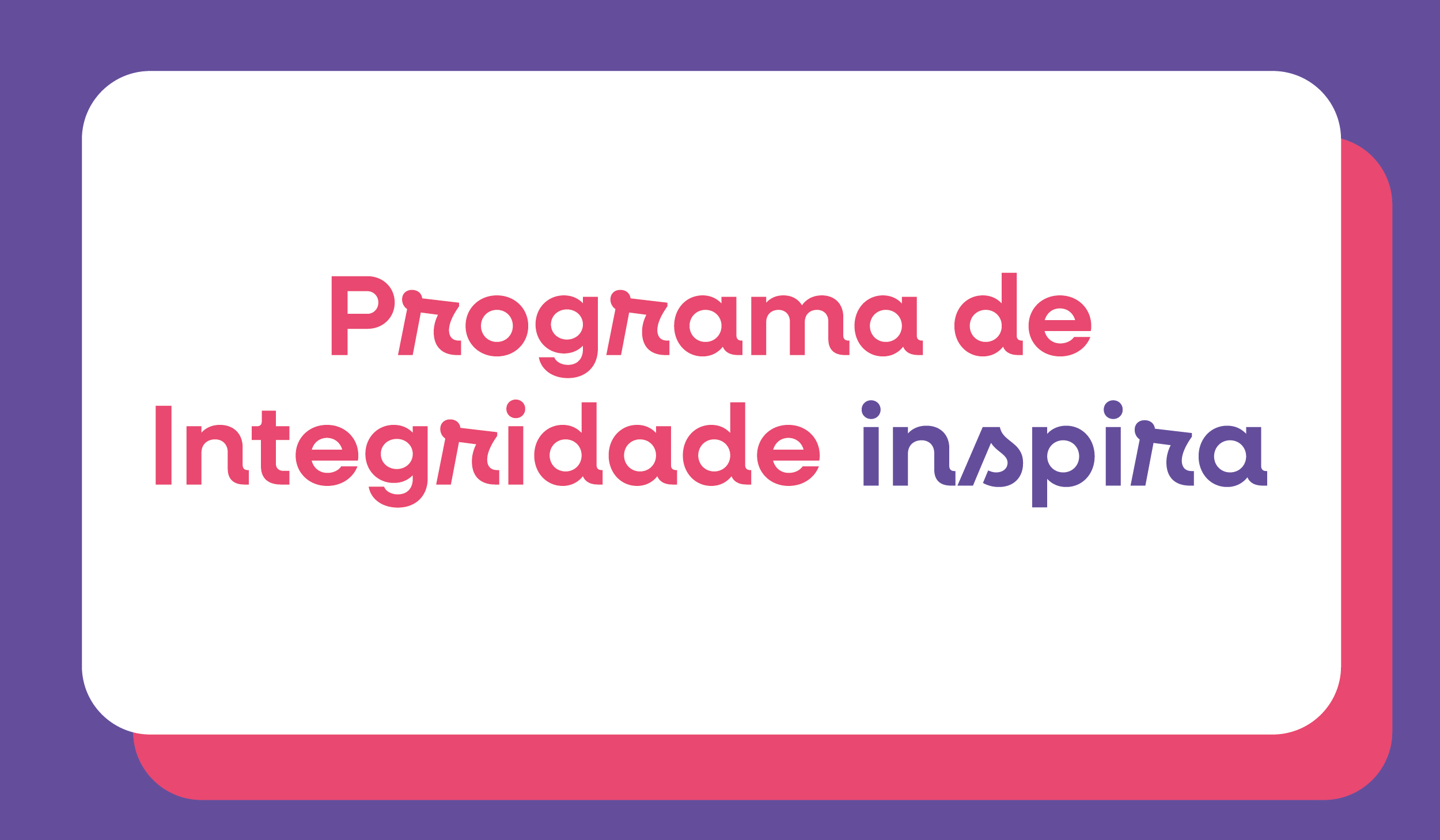 Programa Integridade - Inspira