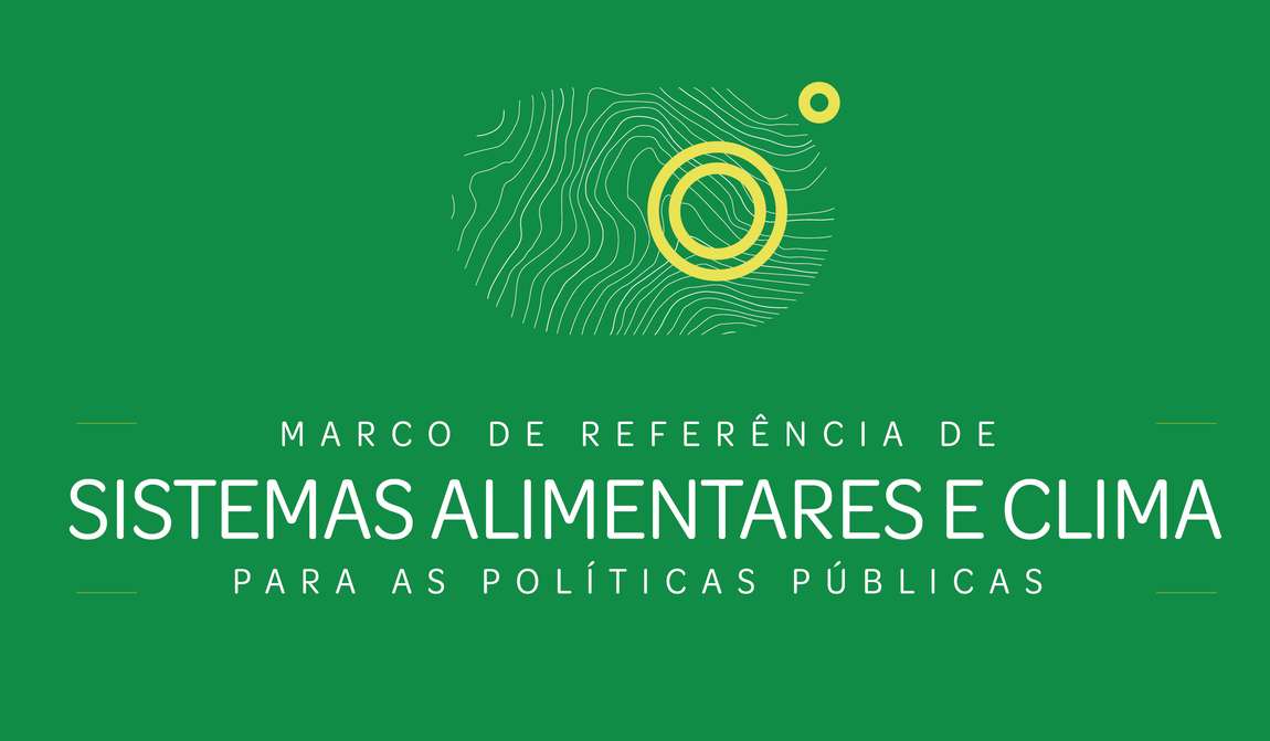 Marco de Referência sobre Sistemas Alimentares e Clima para Políticas Públicas
