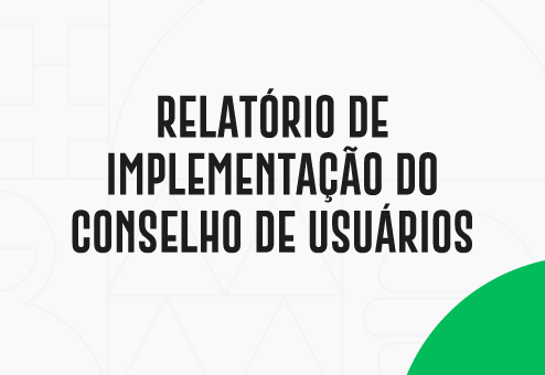Relatório de Implementação do Conselho de Usuários