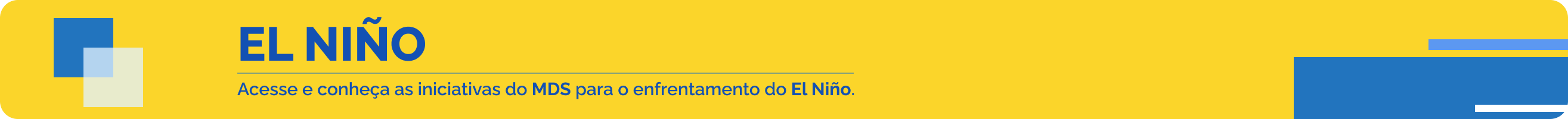 El Niño: Acesse e conheça as iniciativas do MDS para o enfrentamento do El Niño