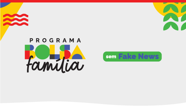Banner "Bolsa familia sem fake news"