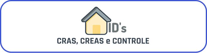 CRAS, CREAS e CONTROLE