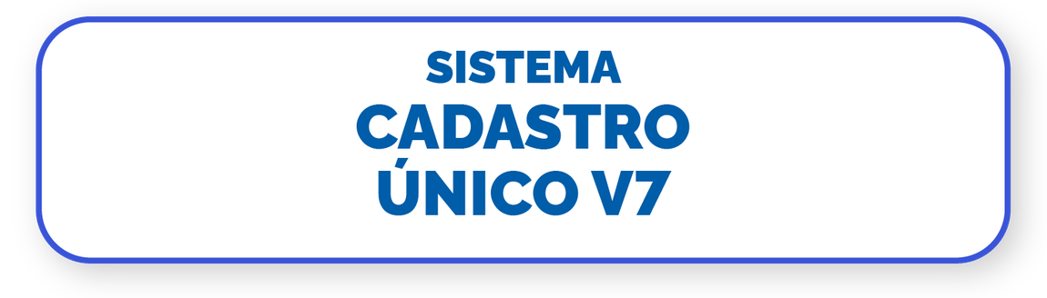 Sistema Cadastro Único V7