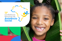 CNAS e MDS realizam 13ª Conferência Nacional de Assistência Social