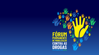 Fórum vai tratar de prevenção e combate às drogas nesta quarta-feira (12) em Brasília