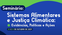 MDS e UNB promovem seminário para debater sistemas alimentares e justiça climática