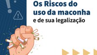Ministério da Cidadania lança cartilha sobre os riscos do uso e da legalização da maconha