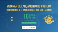 Projeto Comunidades Terapêuticas Livres de Tabaco será lançado nesta quinta (10.06)
