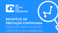 Quinto volume da série De Olho na Cidadania detalha ações para garantir o pagamento e o acesso ao BPC em meio à pandemia