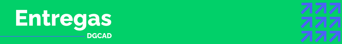 Banner Entregas DGCAD