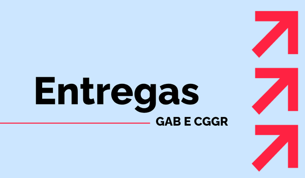 Banner Entregas GAB e CGGR