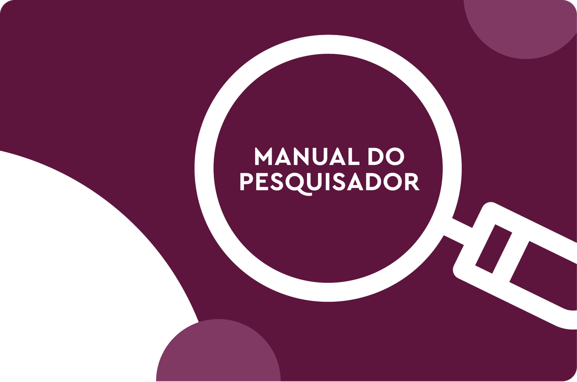 Manual do Pesquisador: Apresenta aos pesquisadores interessados as informações básicas sobre os programas, políticas e benefícios sob a responsabilidade do Ministério