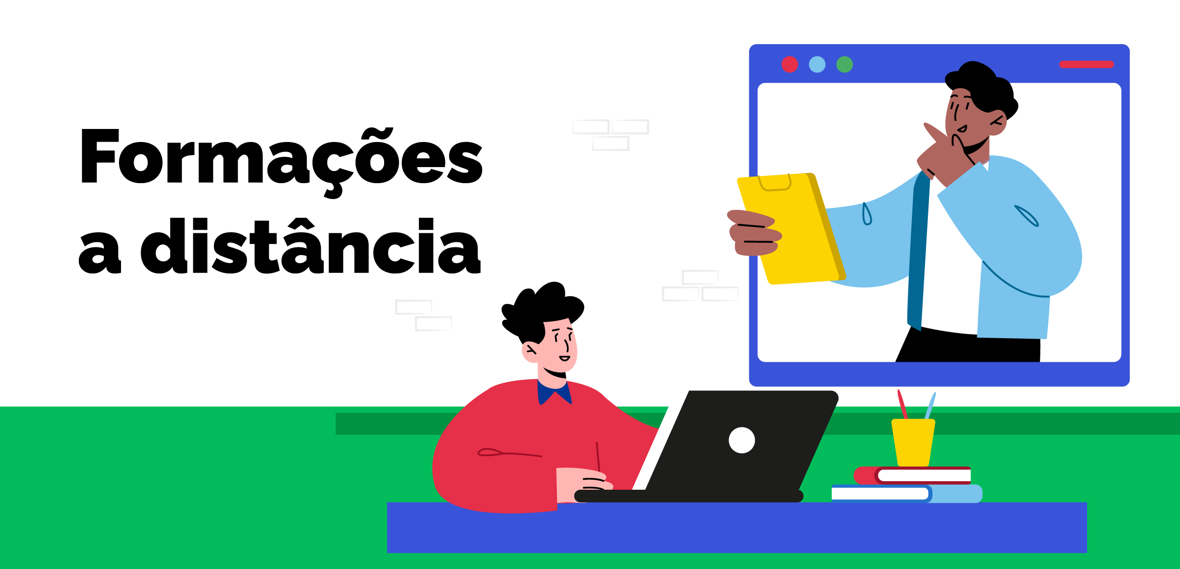 "Banner com ilustração de estudante usando notebook e instrutor aparecendo em tela. Texto: Formações a distância."