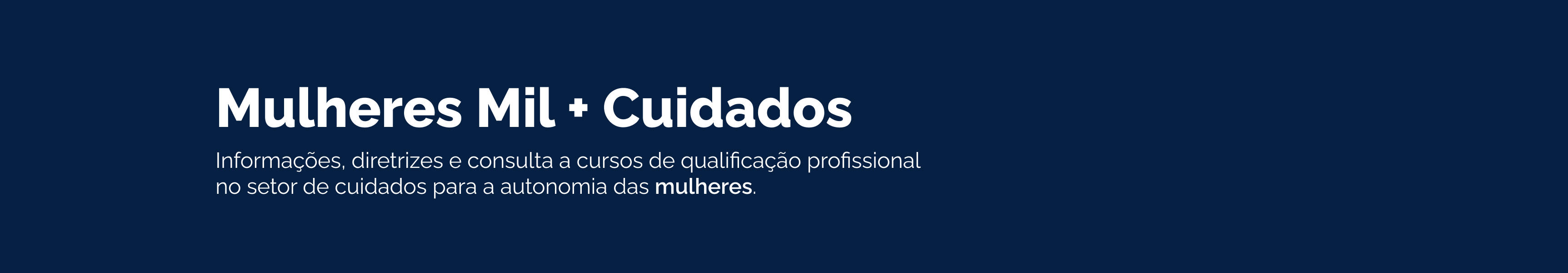 Banner - Mulheres Mil + Cuidados