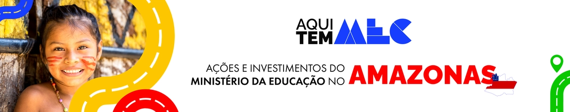 Aqui Tem MEC no estado de Amazonas