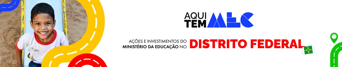 Aqui Tem MEC no Distrito Federal
