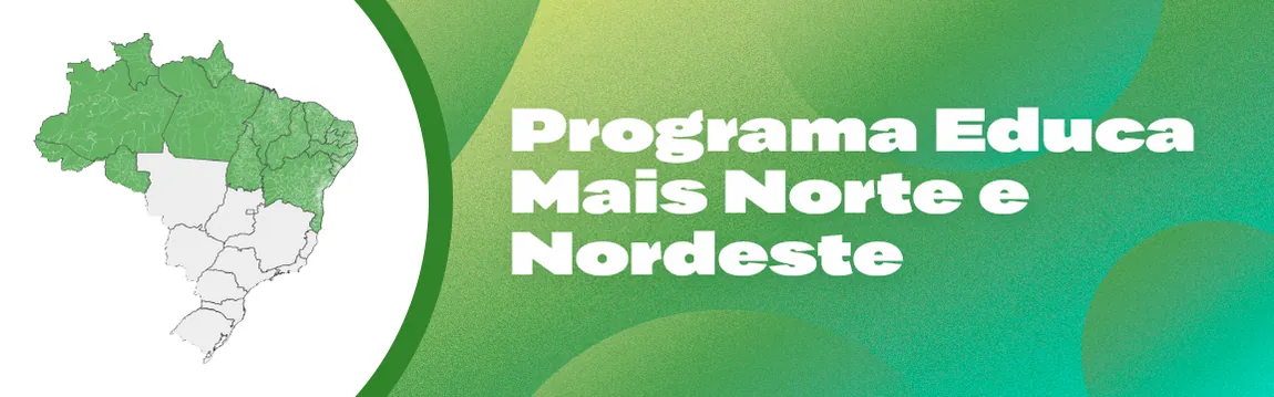 Programa Educa Mais Norte e Nordeste