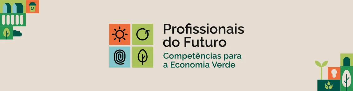 Profissionais do Futuro - Competências para a Economia Verde