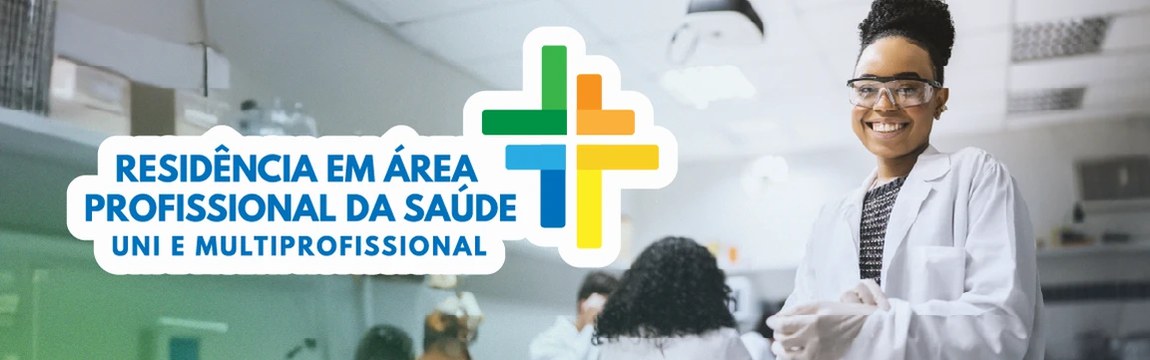 Residência em área profissional da saúde Uni e Multiprofissional