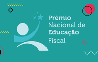 Inscrições para o Prêmio Educação Fiscal vão até 31/7