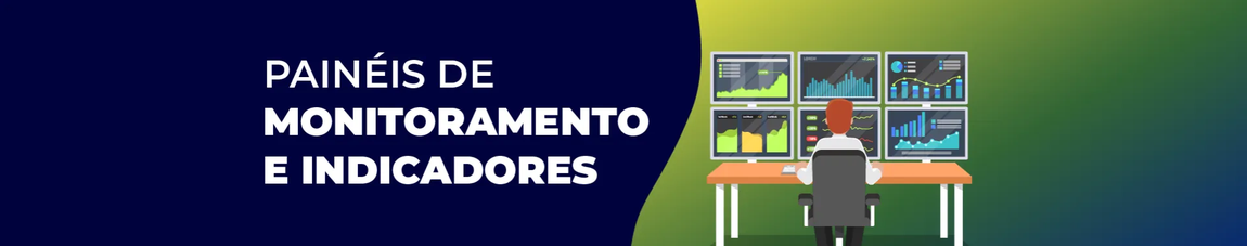 Imagem topo - painés de monitoramento e indicadores