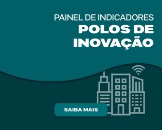 Painel de indicadores Polo de Inovação