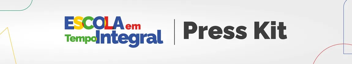 Escola em Tempo Integral - Press Kit