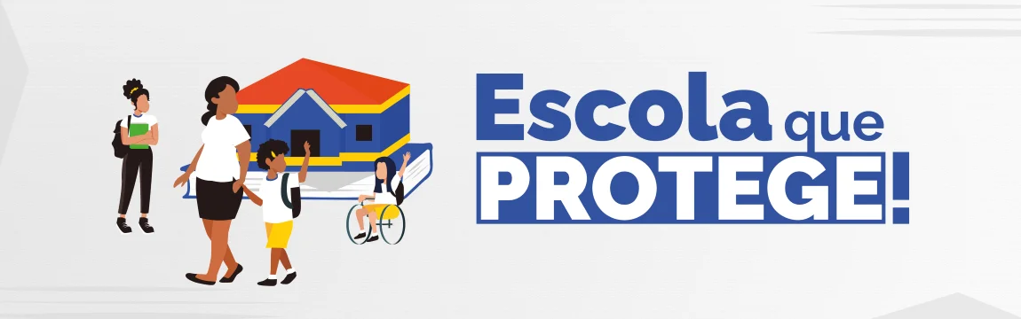 Escola que PROTEGE