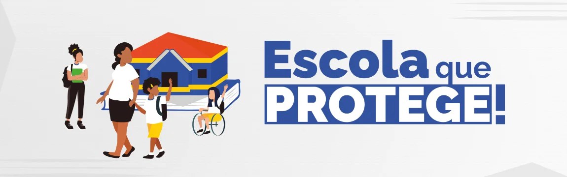 Escola que PROTEGE