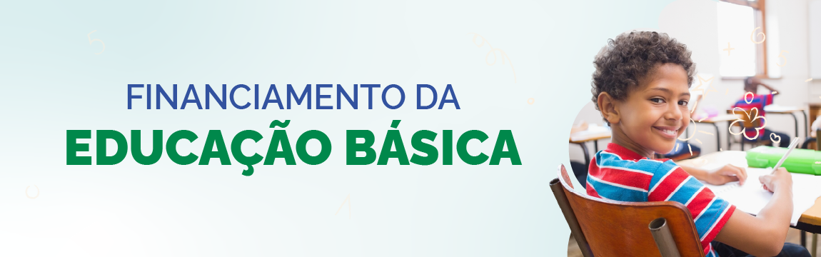 Banner sobre financiamento da educação básica com destaque para estudantes em sala participando de atividade.