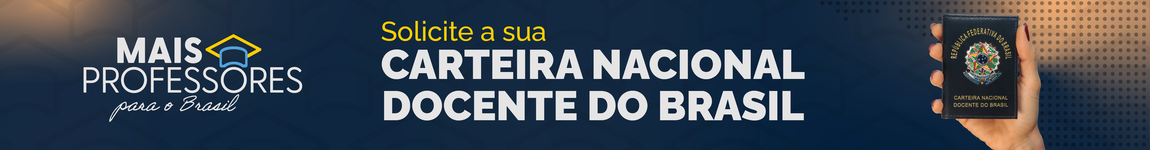 Solicite sua Carteina Nacional Docente do Brasil