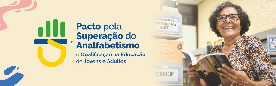 Pacto pela Superação do Analfabetismo e Qualificação na Educação de Jovens e Adultos