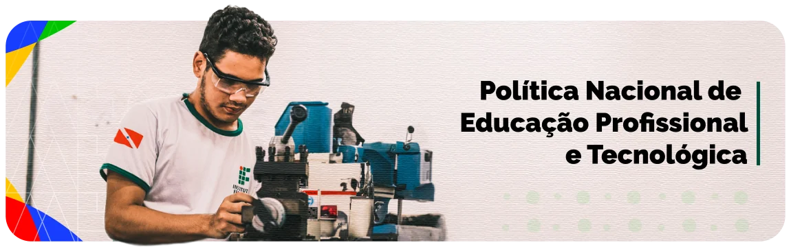Política Nacional de Educação Profissional e Tecnológica