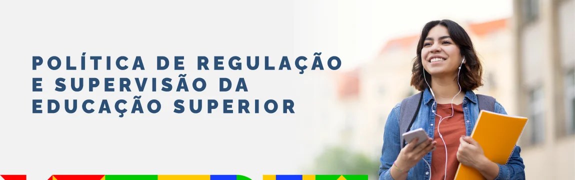 Política de Regulação e Supervisão da Educação Superior