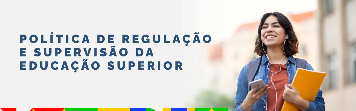 Política de Regulação e Supervisão da Educação Superior