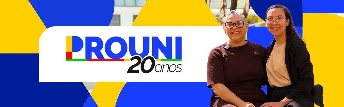 banner ilustrativo divulgação do Prouni 20 anos imagem com duas mulheres uma aparenta meia idade e a outra uma jovem