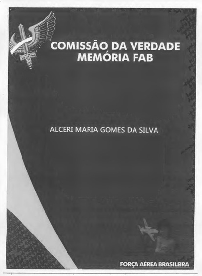 Relatório Nº33/2014 da Comissão da Verdade da Força Aérea Brasileira - FAB(pg. 14) BR RJANRIO CNV.0.RCE.00092002316201468 
