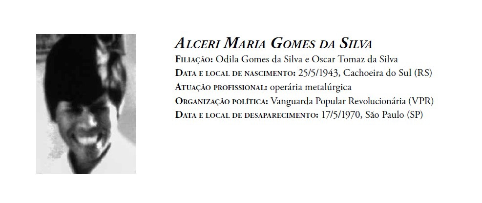 Perfil de Alceri pela Comissão Nacional da Verdade - Relatório Volume III, “Mortos e Desaparecidos Políticos”. (CNV, dez. 2014, p.446)