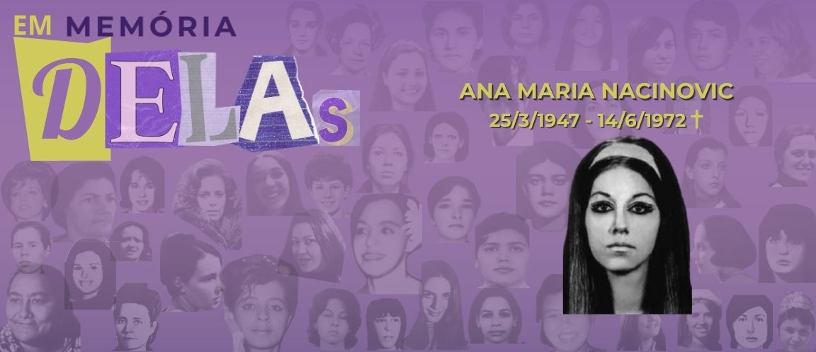 Banner com vários rostos de mulheres ao fundo, e em primeiro plano o rosto de Ana Maria Nacinovic e o título Em Memória Delas