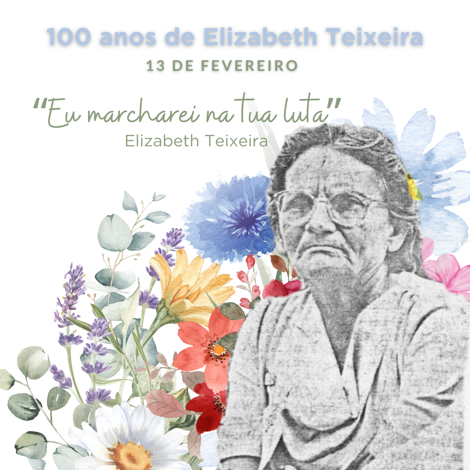 100 anos de Elizabeth Teixeira (1500 x 1500 px).png