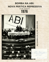 Bomba na ABI: Nova Prática Repressiva