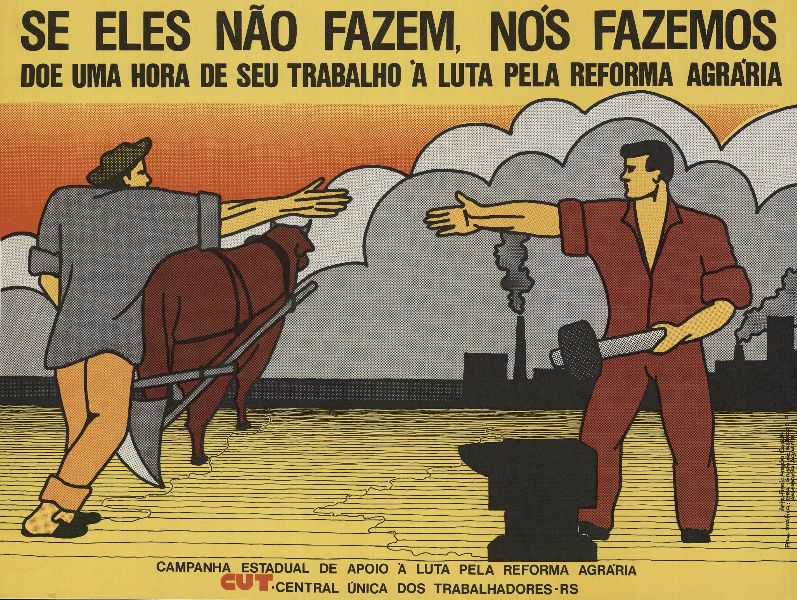 Cartaz Campanha Estadual de Apoio à Luta pela Reforma Agrária CUT-RS