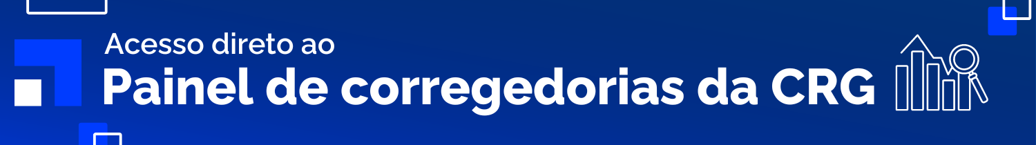 Imagem com o texto "Painel de corregedoria"