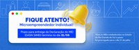 Prazo para entrega da declaração do MEI (DASN SIMEI) termina no dia 31/05