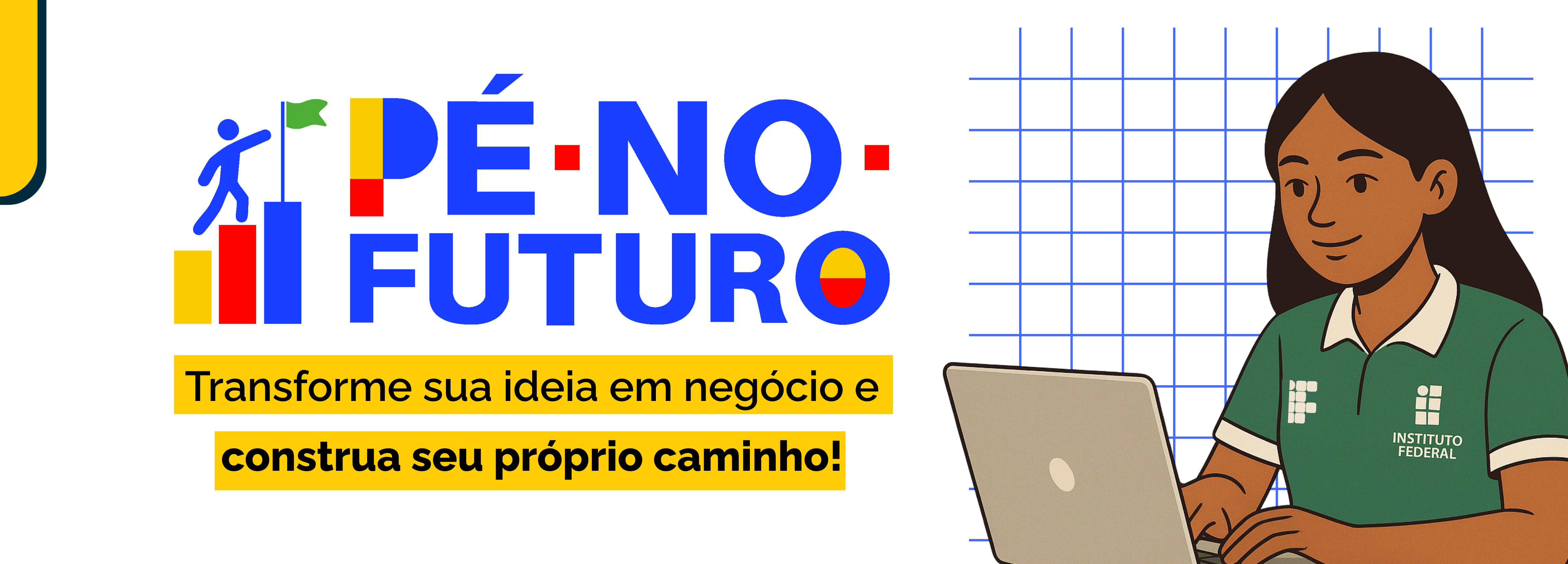Imagem com titulo "Pé no futuro"